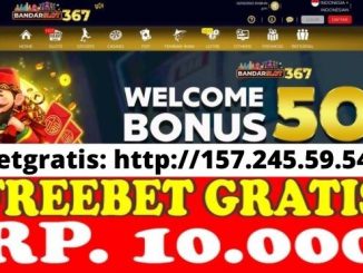 Freebet Gratis Rp 10 Ribu Tanpa Deposit Dari BANDARSLOT367