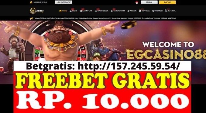 Freebet Gratis Rp 10 Ribu Tanpa Deposit Dari EGGCASINO88