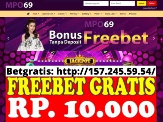 Freebet Gratis Rp 10 Ribu Tanpa Deposit Dari MPO69