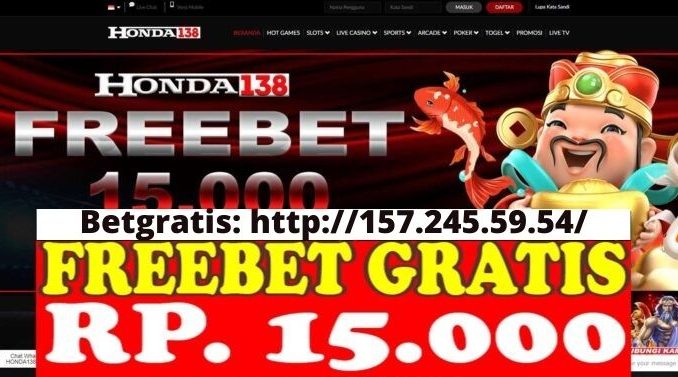 Freebet Gratis Rp 15 Ribu Tanpa Deposit Dari HONDA138