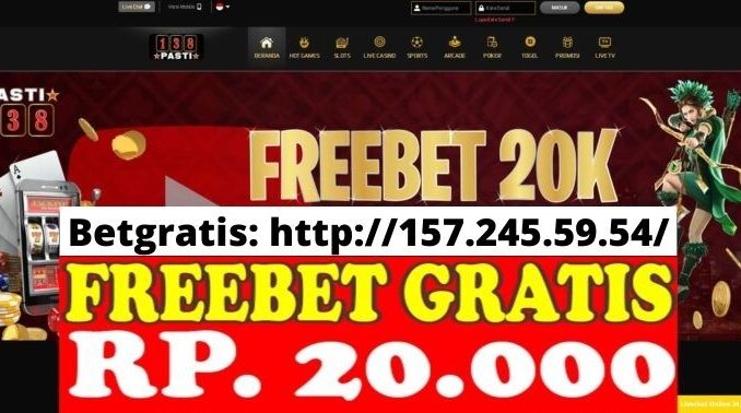 Freebet Gratis Rp 20 Ribu Tanpa Deposit Dari PASTI138