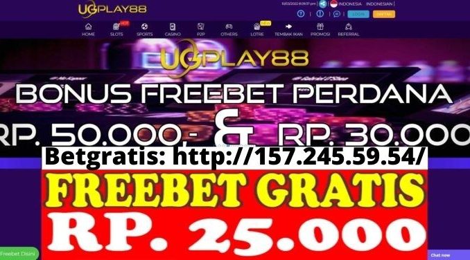 Freebet Gratis Rp 25 Ribu Tanpa Deposit Dari UGPLAY88