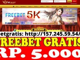 Freebet Gratis Rp 5 Ribu Tanpa Deposit Dari WLSLOT