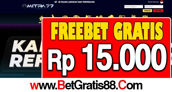 Mitra77-Freebet-Gratis-Rp-15.000-Tanpa-Deposit