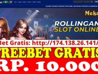 Freebet Gratis Rp 10 Ribu Tanpa Deposit Dari MEKAR77