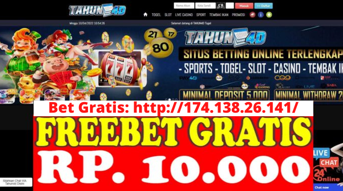 Freebet Gratis Rp 10 Ribu Tanpa Deposit Dari TAHUN4D