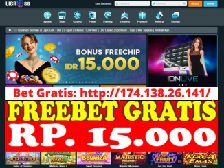 Freebet Gratis Rp 15 Ribu Tanpa Deposit Dari LIGAGG88