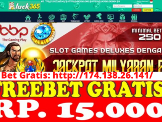 Freebet Gratis Rp 15 Ribu Tanpa Deposit Dari LUCK365