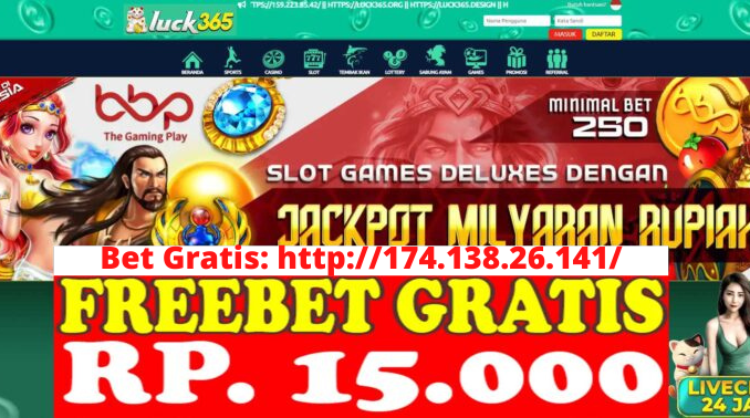 Freebet Gratis Rp 15 Ribu Tanpa Deposit Dari LUCK365