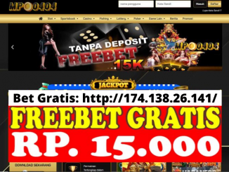 Freebet Gratis Rp 15 Ribu Tanpa Deposit Dari MPO404