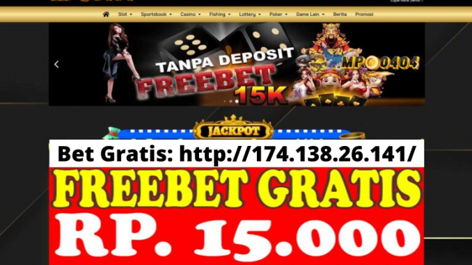 Freebet Gratis Rp 15 Ribu Tanpa Deposit Dari MPO404