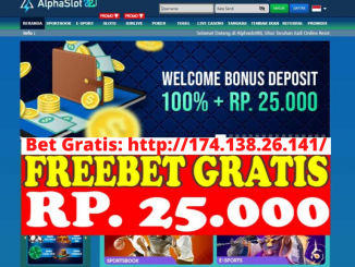 Freebet Gratis Rp 25 Ribu Tanpa Deposit Dari ALPHASLOT88