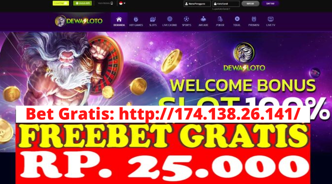 Freebet Gratis Rp 25 Ribu Tanpa Deposit Dari DEWASLOTO