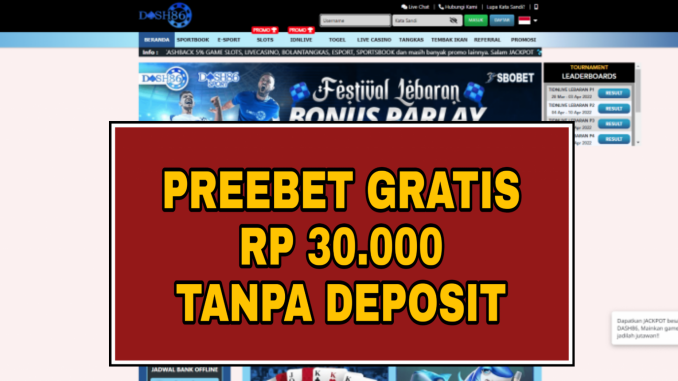 DASH86 FREEBET GRATIS RP 30.000 TANPA DEPOSIT