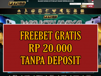 FIT188 FREEBET GRATIS RP 20.000 TANPA DEPOSIT