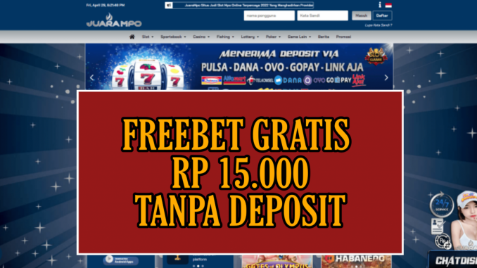 JUARAMPO FREEBET GRATIS RP 15.000 TANPA DEPOSIT