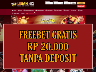 LEBAH4D FREEBET GRATIS RP 20.000 TANPA DEPOSIT