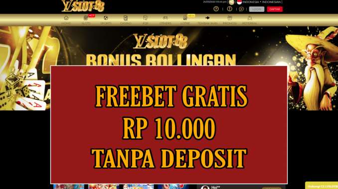 LVSLOT88 FREEBET GRATIS RP 10.000 TANPA DEPOSIT