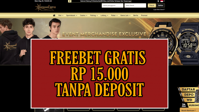 MATAHARIBET88 FREEBET GRATIS RP 15.000 TANPA DEPOSIT