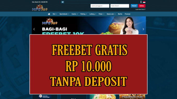 MPO369 FREEBET GRATIS RP 10.000 TANPA DEPOSIT