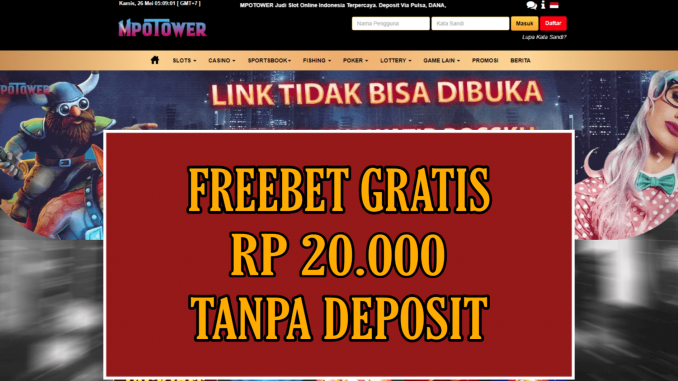 MPOTOWER FREEBET GRATIS RP 10.000 TANPA DEPOSIT