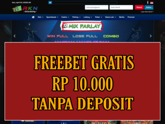 RKN FREEBET GRATIS RP 10.000 TANPA DEPOSIT