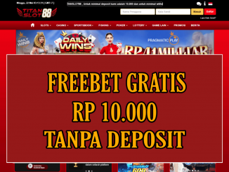 TITANSLOT88 FREEBET GRATIS RP 10.000 TANPA DEPOSIT