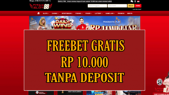 TITANSLOT88 FREEBET GRATIS RP 10.000 TANPA DEPOSIT