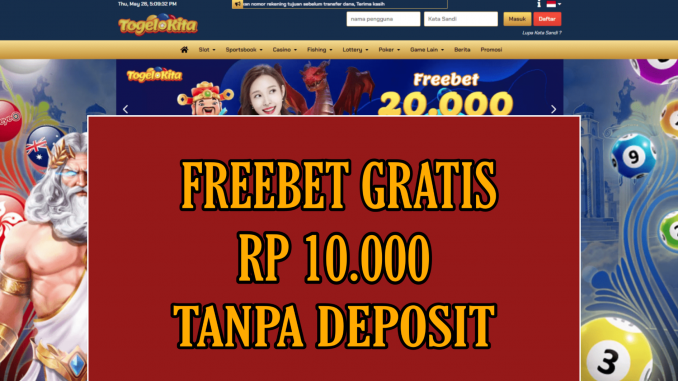 TOGELKITA FREEBET GRATIS RP 10.000 TANPA DEPOSIT