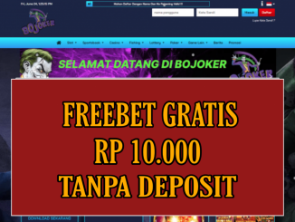 BOJOKER FREEBET GRATIS RP 10.000 TANPA DEPOSIT