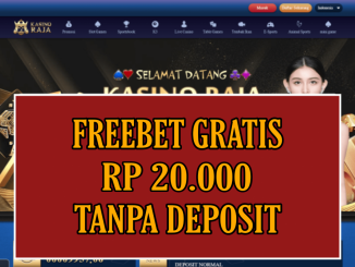 KASINORAJA FREEBET GRATIS RP 20.000 TANPA DEPOSIT