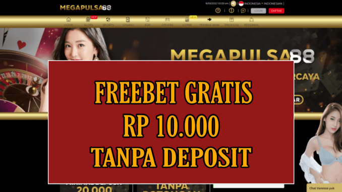 MEGAPLUS88 FREEBET GRATIS RP 10.000 TANPA DEPOSIT