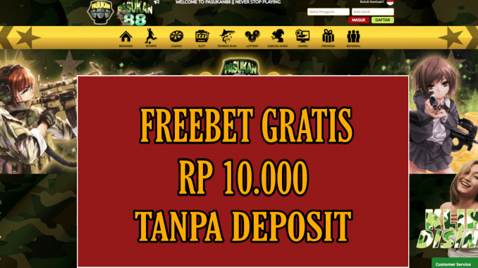 PASUKAN88 FREEBET GRATIS RP 10.000 TANPA DEPOSIT