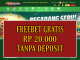 PAPAHOKI FREEBET GRATIS RP 20.000 TANPA DEPOSIT