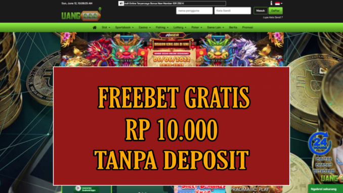 UANG888 FREEBET GRATIS RP 10.000 TANPA DEPOSIT