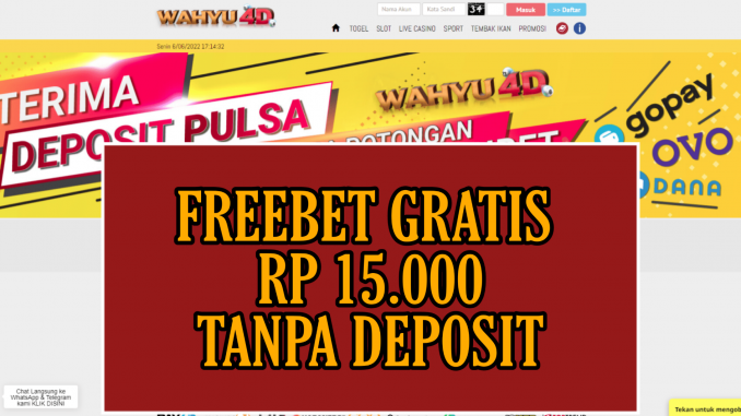 WAHYU4D FREEBET GRATIS RP 15.000 TANPA DEPOSIT