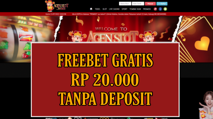 AGENSLOT388 FREEBET GRATIS RP 20.000 TANPA DEPOSIT