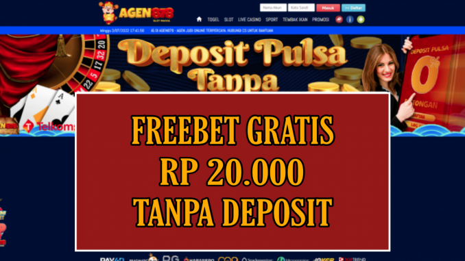 AGEN878 FREEBET GRATIS RP 20.000 TANPA DEPOSIT