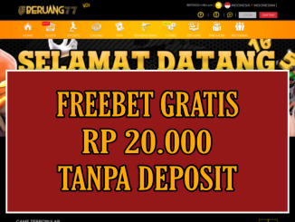 BERUANG77 FREEBET GRATIS RP 20.000 TANPA DEPOSIT