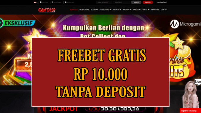 CINTA99 FREEBET GRATIS RP 10.000 TANPA DEPOSIT