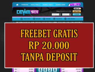 DEWASIJI FREEBET GRATIS RP 20.000 TANPA DEPOSIT