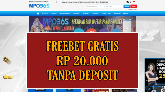 MPO365 FREEBET GRATIS RP 20.000 TANPA DEPOSIT