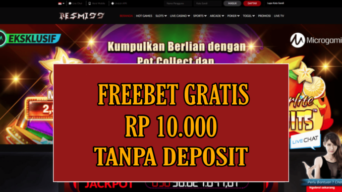 RESMI99 FREEBET GRATIS RP 10.000 TANPA DEPOSIT