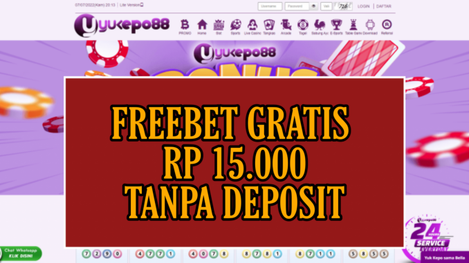 YUKEPO88 FREEBET GRATIS RP 15.000 TANPA DEPOSIT