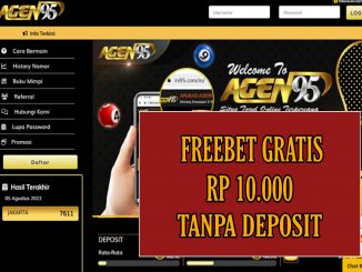 AGEN95 FREEBET GRATIS RP 10.000 TANPA DEPOSIT