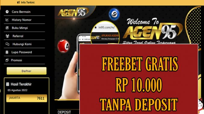 AGEN95 FREEBET GRATIS RP 10.000 TANPA DEPOSIT