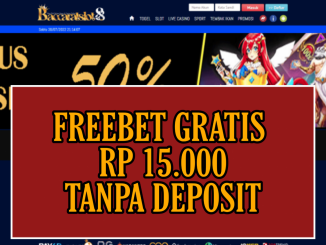 BACCARATSLOT88 FREEBET GRATIS RP 15.000 TANPA DEPOSIT