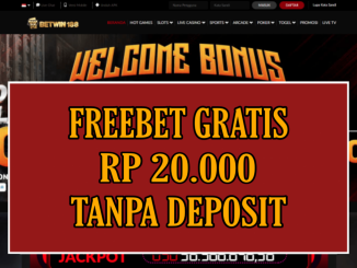 BETWIN188 FREEBET GRATIS RP 20.000 TANPA DEPOSIT