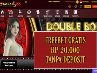 KOKODY88 FREEBET GRATIS RP 20.000 TANPA DEPOSIT