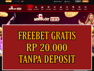 MRSLOT777 FREEBET GRATIS RP 20.000 TANPA DEPOSIT